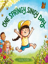 Cover image for One Springy, Singy Day